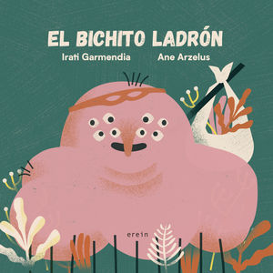 BICHITO LADRÓN, EL