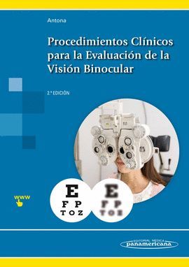 PROCEDIMIENTOS CLÍNICOS PARA LA EVALUACIÓN DE LA VISIÓN BINOCULAR (2 ED.)
