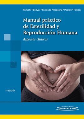 MANUAL PRACTICO DE ESTERLIDAD Y REPRODUCCION HUMANA (5ªED)