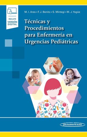 TECNICAS Y PROCEDIMIENTOS PARA ENFERMERIA EN URGENCIAS PEDIATRICAS (LIBRO + EBOOK)