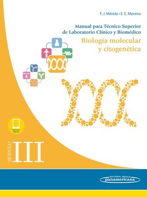 MÓDULO III. BIOLOGÍA MOLECULAR Y CITOGENÉTICA (+EBOOK)