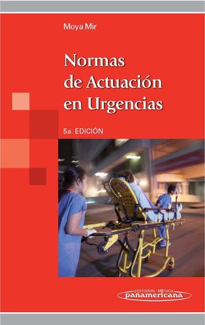 NORMAS DE ACTUACIÓN EN URGENCIAS + EBOOK