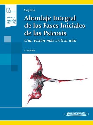 ABORDAJE INTEGRAL DE LAS FASES INICIALES DE LA PSICOSIS (2ª ED.)
