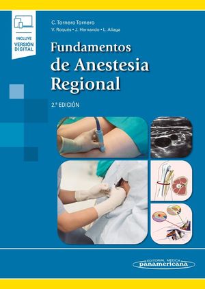 FUNDAMENTOS DE ANESTESIA REGIONAL (+VERSIÓN DIGITAL) 2 ED.