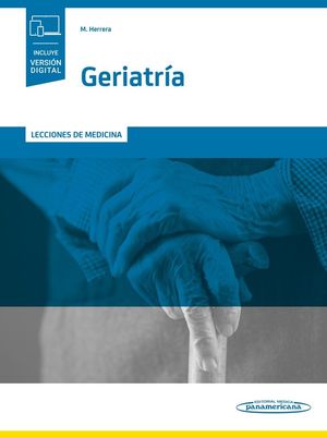 LECCIONES DE MEDICINA. GERIATRÍA (INCLUYE LA OBRA EN VERSIÓN DIGITAL )