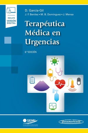 TERAPÉUTICA MÉDICA EN URGENCIAS (INCLUYE VERSIÓN DIGITAL) 6ª ED.