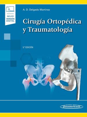 CIRUGIA ORTOPEDICA Y TRAUMATOLOGIA (5ºED) + DIGITAL