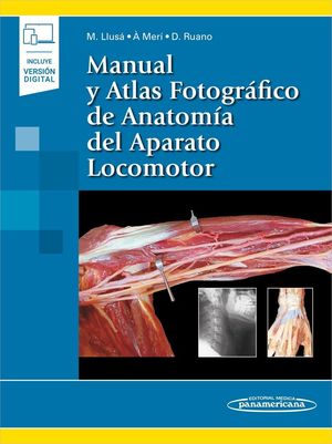 MANUAL Y ATLAS FOTOGRAFICO DE ANATOMIA DEL APARATO LOCOMOTOR