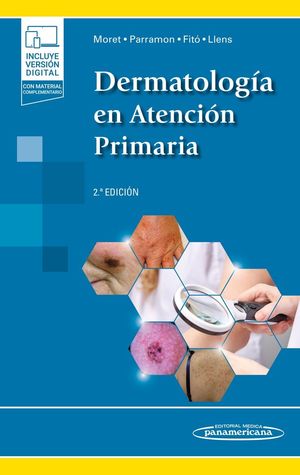 DERMATOLOGIA EN ATENCION PRIMARIA (2 ED.) + E-BOOK