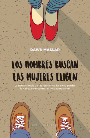 HOMBRES BUSCAN, LAS MUJERES ELIGEN, LOS