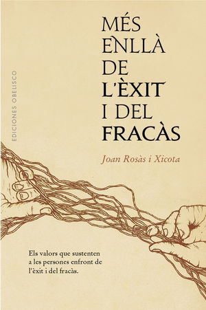 MÉS ENLLÁ DE L´ÉXIT I EL FRACÁS