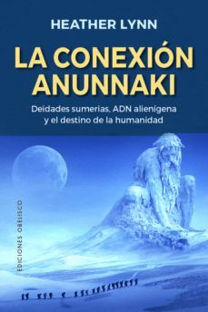 CONEXIÓN ANUNNAKI, LA