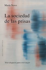 SOCIEDAD DE LAS PRISAS, LA