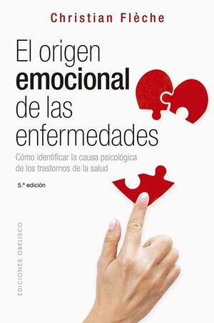 ORÍGEN EMOCIONAL DE LAS ENFERMEDADES, EL