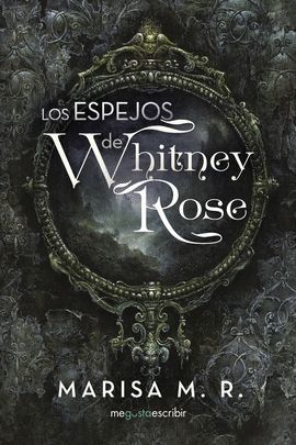 ESPEJOS DE WHITNEY ROSE, LOS