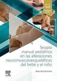 TERAPIA MANUAL PEDRIÁTRICA EN LAS ALTERACIONES NEUROMUSCULOESQUELÉTICAS DEL BEBÉ Y EL NIÑO