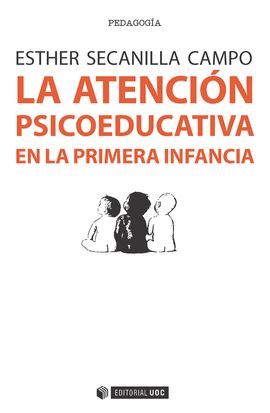 ATENCIÓN PSICOEDUCATIVA EN LA PRIMERA INFANCIA, LA