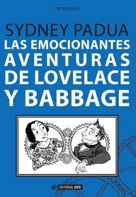 EMOCIONANTES AVENTURAS DE LOVELACE Y BABBAGE, LAS