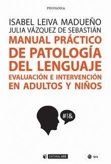 MANUAL PRÁCTICO DE PATOLOGÍA DEL LENGUAJE