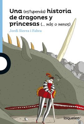 ESTUPENDA HISTORIA DE DRAGONES Y PRINCESAS, UNA