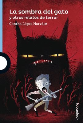 SOMBRA DEL GATO Y OTROS RELATOS DE TERROR, LA