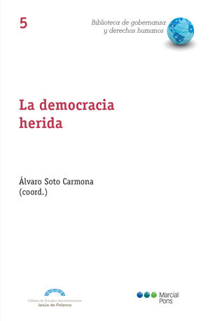 DEMOCRACIA HERIDA, LA