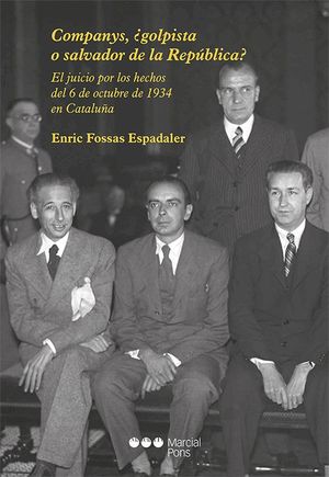 COMPANYS GOLPISTA O SALVADOR DE LA REPUBLICA