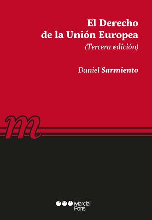 DERECHO DE LA UNIÓN EUROPEA, EL (3ª EDICIÓN 2020)