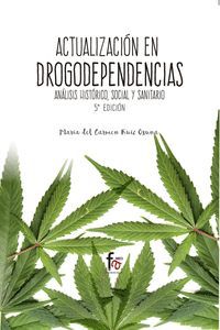 ACTUALIZACION EN DROGODEPENDENCIAS (5 EDICION 2016)
