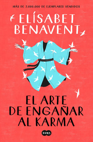 ARTE DE ENGAÑAR AL KARMA, EL