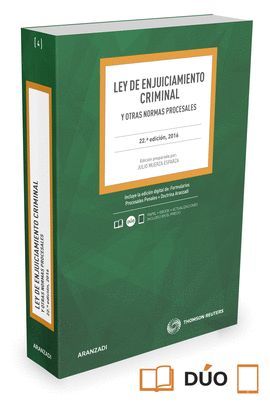 LEY DE ENJUICIAMIENTO CRIMINAL Y OTRAS NORMAS PROCESALES (22ª EDICIÓN 2016)