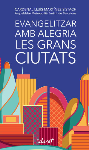 EVANGELITZAR AMB ALEGRIA LES GRANS CIUTATS