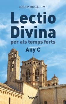 LECTIO DIVINA PER ALS TEMPS FORTS. ANY C