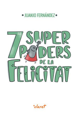 7 SUPERPODERS DE LA FELICITAT, ELS