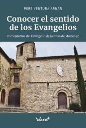 CONOCER EL SENTIDO DE LOS EVANGELIOS