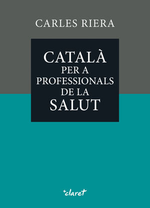 CATALÀ PER A PROFESSIONALS DE LA SALUT