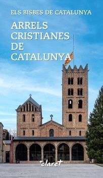 ARRELS CRISTIANES DE CATALUNYA