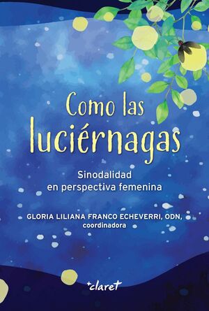 COMO LAS LUCIÉRNAGAS