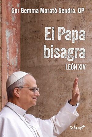 PAPA BISAGRA, EL. LEÓN XIV