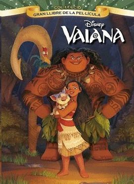 VAIANA. GRAN LLIBRE DE LA PEL·LÍCULA