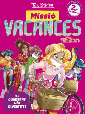 MISSIÓ VACANCES 2N PRIMÀRIA - TEA STILTON