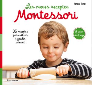 MEVES RECEPTES MONTESSORI, LES