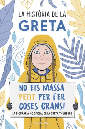 HISTÒRIA DE LA GRETA, LA