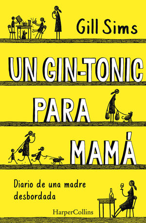 GIN-TONIC PARA MAMÁ, UN