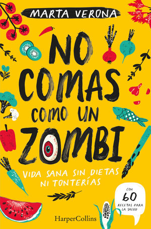 NO COMAS COMO UN ZOMBI