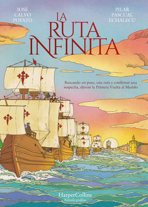 RUTA INFINITA, LA - NOVELA GRÁFICA