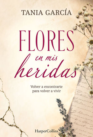 FLORES EN MIS HERIDAS