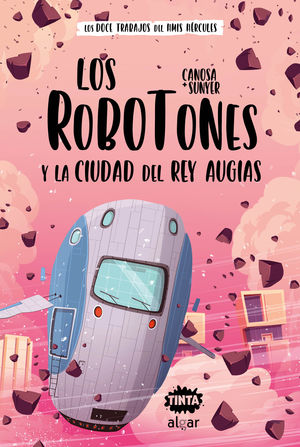 ROBOTONES Y LA CIUDAD DEL REY AUGÍAS, LOS