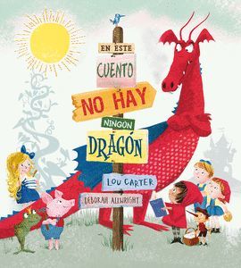 ESTE CUENTO NO HAY NINGÚN DRAGÓN, EN