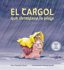 CARGOL QUE DETESTAVA LA PLUJA, EL